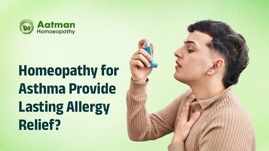 Does Homeopathy for Asthma Provide Lasting Allergy Relief